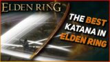 The absolute BEST Katana in ELDEN RING | How to get the "HAND OF MALENIA" + Unlock Secret Location