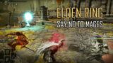 This is how we beat mages in Elden Ring