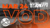 Thursday, 24th March – Escape From Tarkov – Hardcore