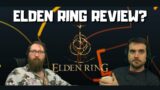 Tom and Ben about Elden Ring