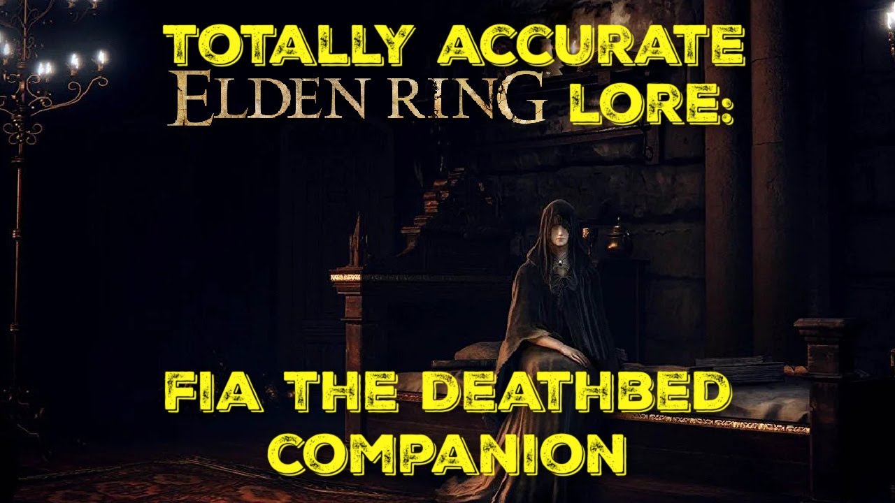 Totally Accurate Elden Ring Lore Fia The Deathbed Companion New 