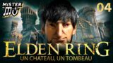 UN CHATEAU, UN TOMBEAU | Elden Ring (04)
