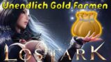 Unendlich viel Gold farmen ohne Begrenzung!!! | Lost Ark Deutsch