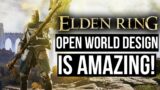 Why I Love Elden Ring Open World Design