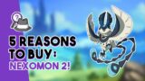 5 Reasons That You NEED To Buy Nexomon: Extinction!