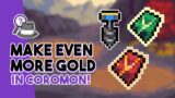 How to Make EVEN MORE GOLD in Coromon!