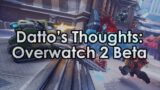 Datto's Thoughts on the Overwatch 2 Beta