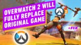 Overwatch 2 Will Replace The Original Game At Launch – IGN Daily Fix