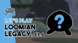 We Got an Event Loomian! | Loomian Legacy Ep. 6