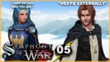 05: I Need a Tissue (not for THAT) {Symphony Of War: The Nephilim Saga | Warlord Difficulty}