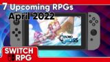 7 NEW Upcoming RPGs On Nintendo Switch For April 2022 | SwitchRPG