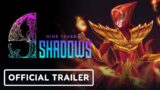 9 Years of Shadows Gameplay Trailer – Official Trailer | Summer of Gaming 2022