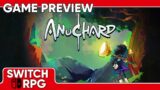 A Zelda and Crosscode Hybrid??? SwitchRPG Previews – Anuchard – Nintendo Switch Gameplay