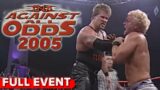 Against All Odds 2005 | FULL PPV | Jeff Jarrett v Kevin Nash, Jeff Hardy v Abyss, Styles v Daniels