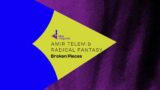Amir Telem & Radical Fantasy – Broken Pieces