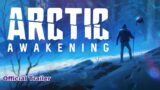 Arctic Awakening – Official Trailer