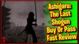 Ashigaru: The Last Shogun Buy Or Pass Fast Review || MumblesVideos Game Review