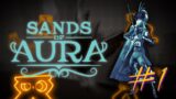 Az Aura Homokja! – Sands of Aura #1 (2022 #92)