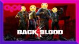 Back 4 Blood | Episode 1 | Idiots vs Zombies | Killing Time