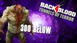 Back 4 Blood: Tunnels of Terror (4) | 300 BELOW