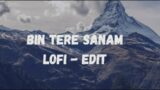 Bin Tere Sanam l OFF City Beats l lofi edit