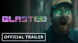 Blasted – Official Trailer (2022) Netflix
