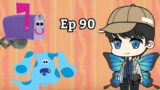 Blues clues and David Mail Time ( Ep 90 ).