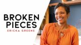 Broken Pieces | Ericka Greene | The Book Of You Devotions