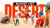 Bucket List: Desert