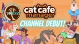Cat Cafe Manager, 1st Look, Gameplay ~ Channel DEBUT!