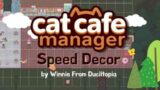 Cat Cafe Manager: Speed Decor