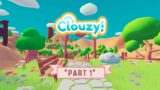 Clouzy!  – Part 1