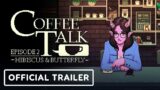 Coffee Talk Episode 2 Hibiscus & Butterfly – Official Trailer | Summer of Gaming 2022