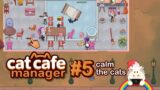 Continue the game Cat Cafe Manager | #5 Calm the Cats
