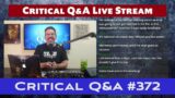 Critical Q&A #372