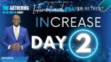DAY 2 – MORNING SESSION –  2022 INTERNATIONAL PRAYER RETREAT – WITH APOSTLE GEORGE P. TETTEH