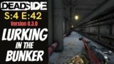 DEADISDE (Gameplay) S:2 E:42 – Lurking In The Bunker