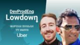 DPE Lowdown – How Uber does Developer Productivity Engineering with Gautam Korlam and Ty Smith