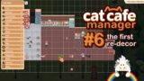 Decor with me: Cat Cafe Manager | #6 The First Re-decor