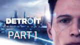 Detroit: Become Human (Part 1) – Hi I'm Good Boy Connor, the android sent by Cyberlife