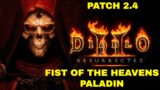 Diablo 2 Resurrected 2.4 – FIST OF THE HEAVENS PALADIN – Great for Chaos Farming, what about ladder?