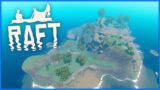 Discovering MASSIVE ISLANDS! | Raft Survival | Part 2