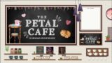Eastward! With Starlinggg: The Petal Cafe Episode 2.13