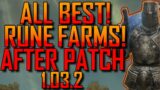 Elden Ring | ALL BEST! Rune Farms AFTER PATCH 1.03.2 | Best Working! Rune Farms AFTER Update!