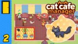 Feline Great | Cat Cafe Manager – Part 2 (Cute Cafe Sim… With Cats)