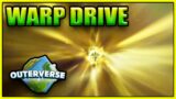 Firing Up My WARP DRIVE – Outerverse – Episode 8
