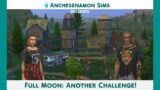 Full Moon: Another Challenge! (ep. 14)