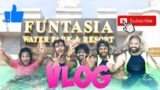 Funtasia water park & resort ring road Varanasi shameem sheikh up65 vlog #nocopyrightsounds