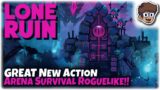 GREAT New Arena Survival Action Roguelike!! | Let's Try: Lone Ruin