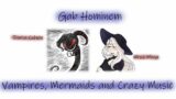 Gab Hominem – Vampires, Mermaids and Crazy Music